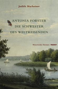 Antonia Forster: Die Schwester des Weltreisenden