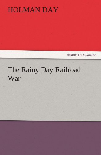 The Rainy Day Railroad War (TREDITION CLASSICS)