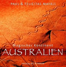 Magischer Kontinent Australien