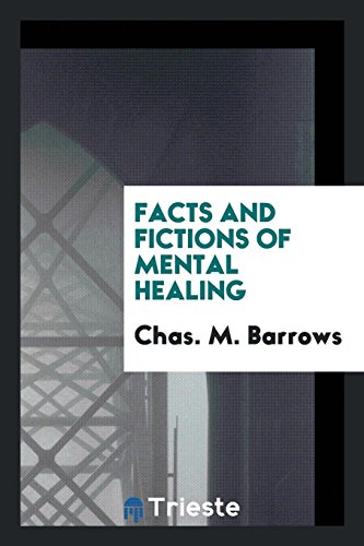 Facts and Fictions of Mental Healing