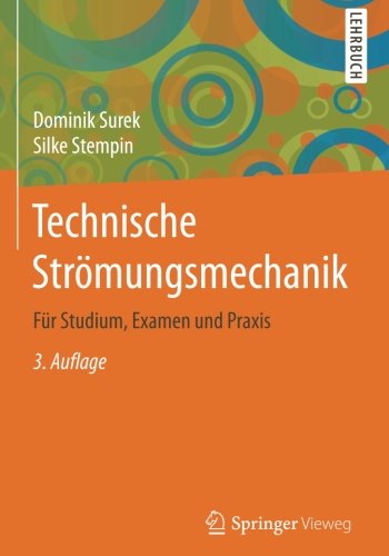 Technische Strömungsmechanik: Für Studium, Examen und Praxis