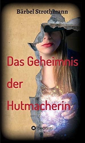 Klara und das Geheimnis der Hutmacherin: Schatzensaga, erster Teil
