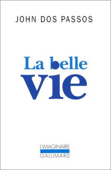 La belle vie