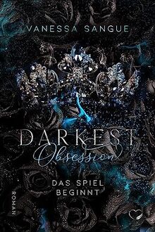 Darkest Obsession: Das Spiel beginnt (Dark Romance)