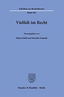 Vielfalt im Recht. (Schriften zur Rechtstheorie)