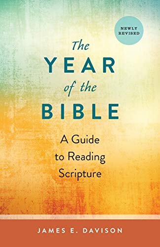 The Year of the Bible: A Guide to Reading Scripture