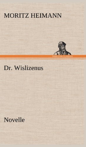 Dr. Wislizenus: Novelle
