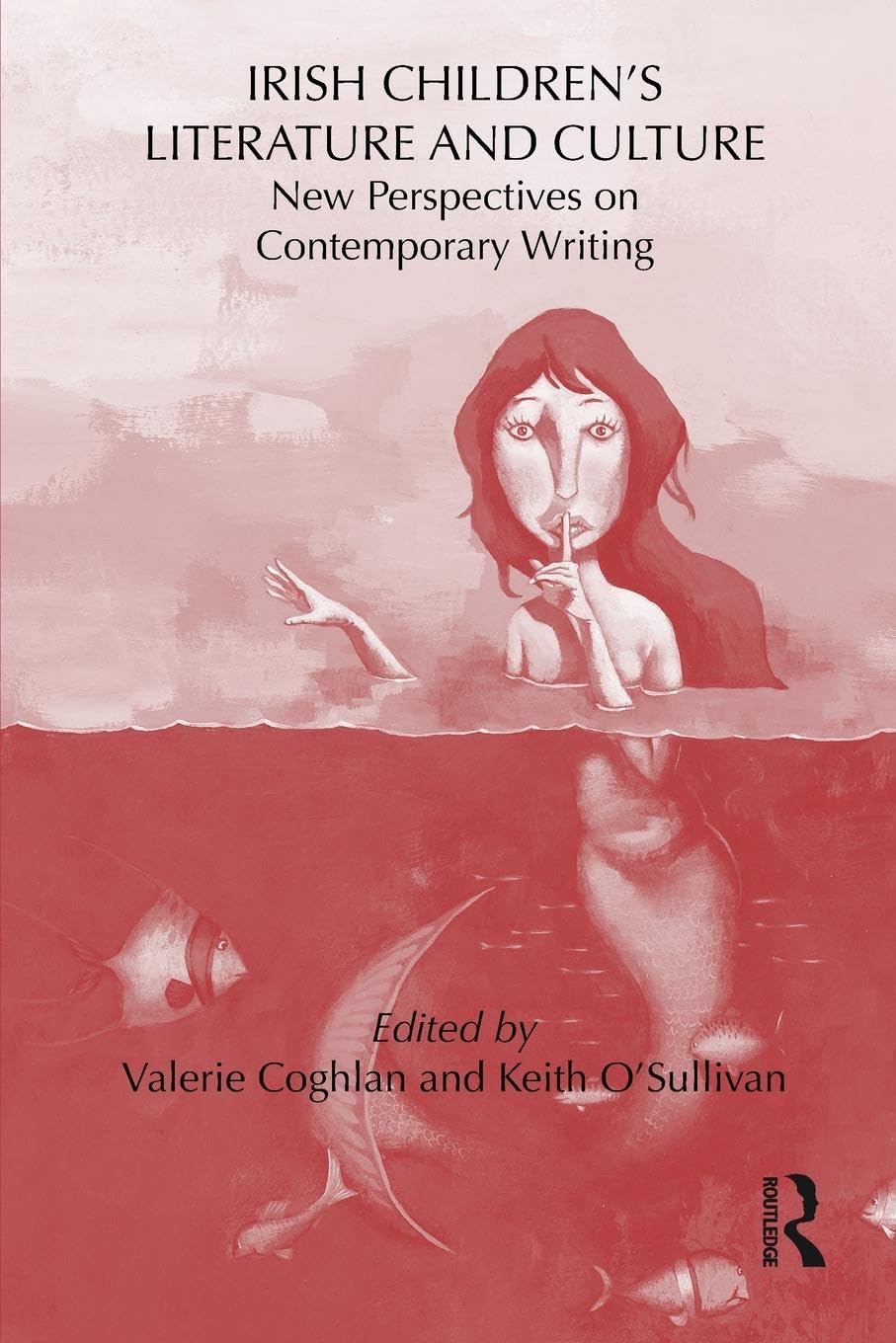 Irish children's literature and culture: New Perspectives on Contemporary Writing