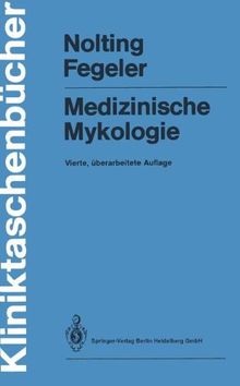 Medizinische Mykologie (Kliniktaschenbücher)