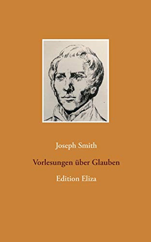 Vorlesungen über Glauben: Edition Eliza