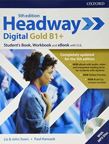 Headway digital gold B1+. Student's book & Workbook. Per le Scuole superiori. Con ebook. Con CD-Audio