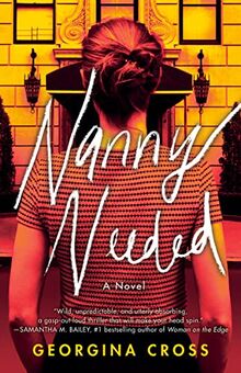 Nanny Needed: A Novel