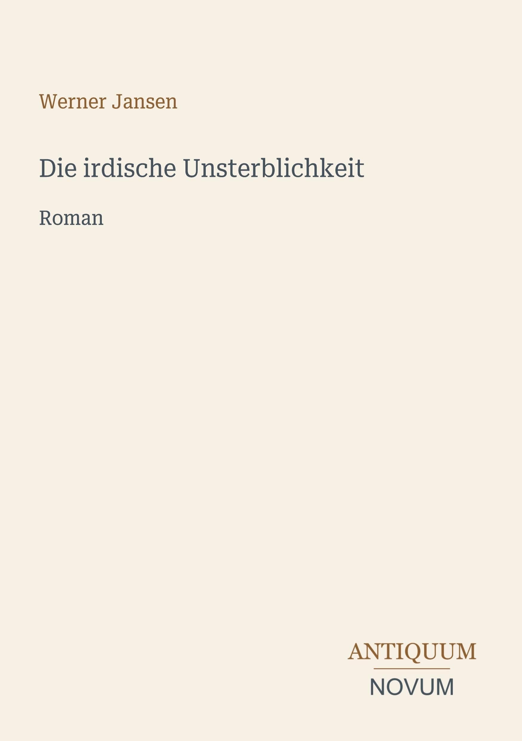Die irdische Unsterblichkeit
