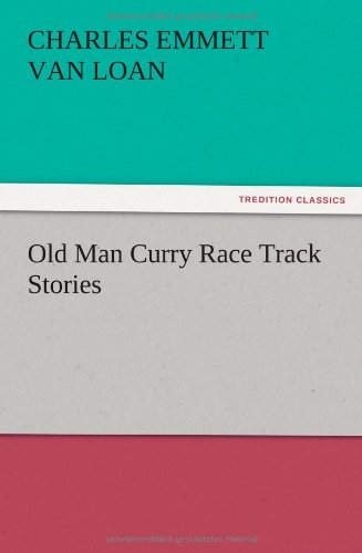 Old Man Curry Race Track Stories