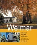 Weimar - klassisch, modern, lebenswert