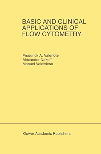 Basic and Clinical Applications of Flow Cytometry: Proceeding of the 24th Annual Detroit Cancer Symposium Detroit, Michigan, USA - April 30, May 1 and 2, 1992 (Developments in Oncology, 77, Band 77)