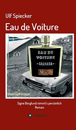 Eau de Voiture: Signe Berglund nimmt's persönlich