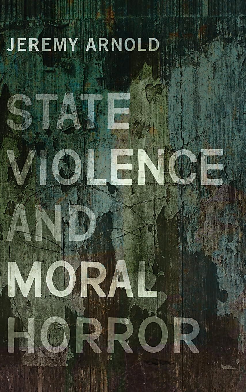 State Violence and Moral Horror