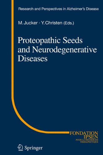 Proteopathic Seeds and Neurodegenerative Diseases (Research and Perspectives in Alzheimer's Disease)