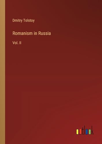 Romanism in Russia: Vol. II