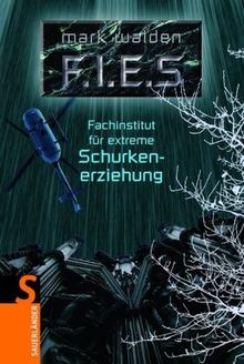 F.I.E.S. - Fachinstitut für Extreme Schurkenerziehung