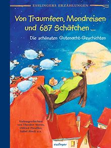 Esslingers Erzählungen: Von Traumfeen, Mondreisen und 687 Schäfchen , Die schönsten Gutenacht-Geschichten