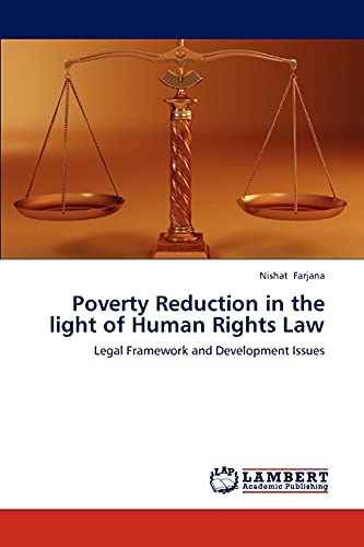 Poverty Reduction in the light of Human Rights Law: Legal Framework and Development Issues