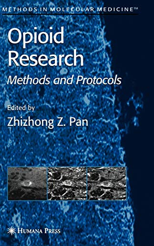 Opioid Research: Methods and Protocols (Methods in Molecular Medicine, 84, Band 84)