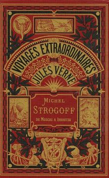 Les voyages extraordinaires. Michel Strogoff : de Moscou à Irkoutsk : 2e partie. Un drame au Mexique