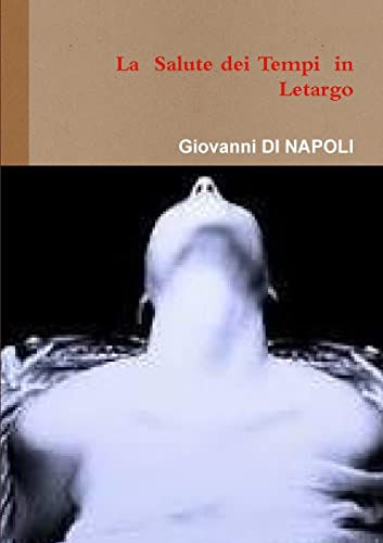 La Salute nei Tempi in Letargo