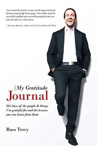 My Gratitude Journal: 365 days of the people & things I'm grateful for and the lessons you can learn from them