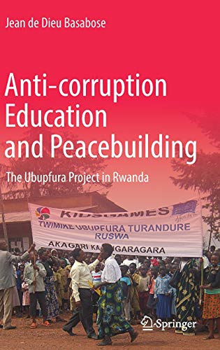 Anti-corruption Education and Peacebuilding: The Ubupfura Project in Rwanda