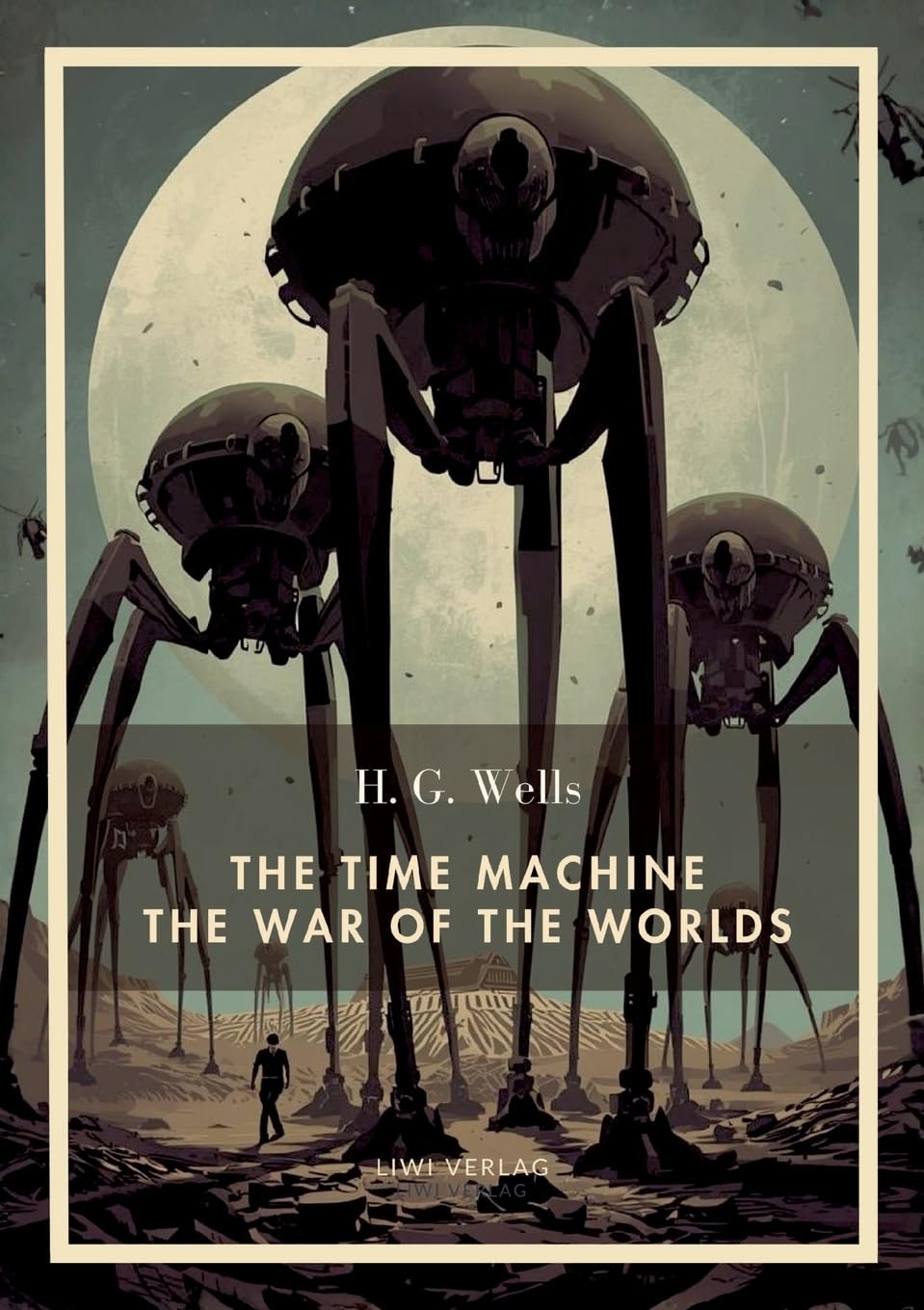 H. G. Wells: The Time Machine / The War of the Worlds (English Edition)