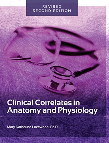 Clinical Correlates in Anatomy and Physiology