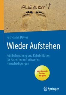 Wieder Aufstehen: Frühbehandlung und Rehabilitation für Patienten mit schweren Hirnschädigungen (Rehabilitation Und Prvention)