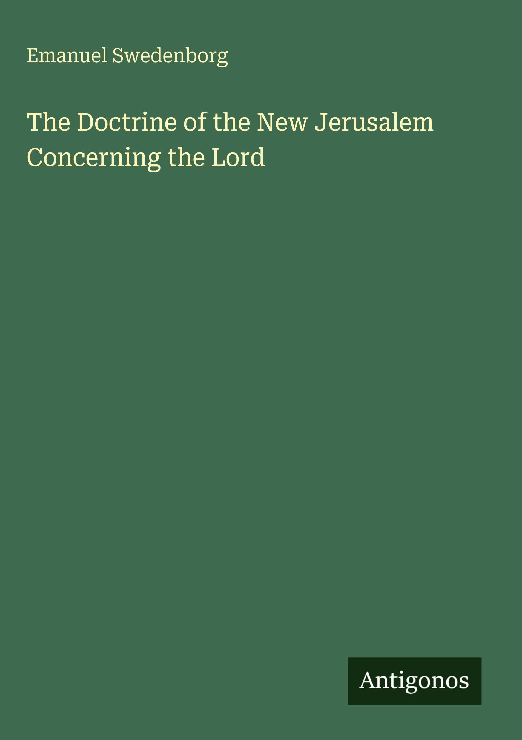 The Doctrine of the New Jerusalem Concerning the Lord