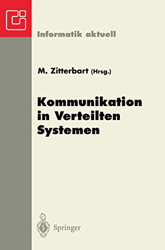 Kommunikation in Verteilten Systemen: GI/ITG-Fachtagung Braunschweig, 19.-21. Februar 1997 (Informatik aktuell)