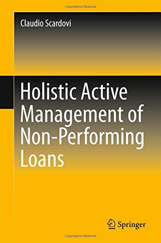 Holistic Active Management of Non-Performing Loans (Springerbriefs in Finance)