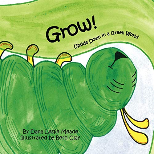 Grow! Upside Down in a Green World