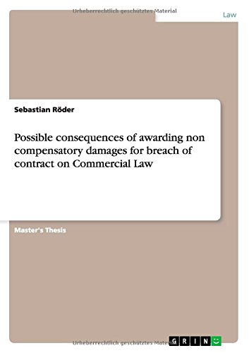 Possible consequences of awarding non compensatory damages for breach of contract on Commercial Law