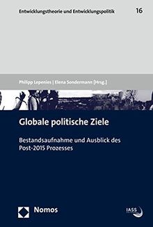 Globale politische Ziele: Bestandsaufnahme und Ausblick des Post-2015 Prozesses (Entwicklungstheorie und Entwicklungspolitik)