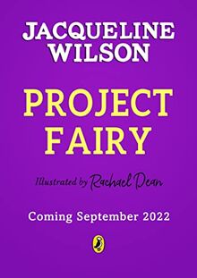 Project Fairy: The brand new book from Jacqueline Wilson von Wilson, Jacqueline | Buch | Zustand sehr gut