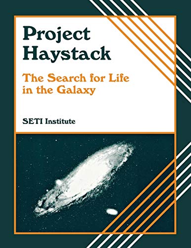Project Haystack [With Full Color and 60 Minutes] [With Full Color and 60 Minutes] [With Full Color and 60 Minutes] [With Full Color and 60 Minutes] ... in the Galaxy (Life in the Universe Series)