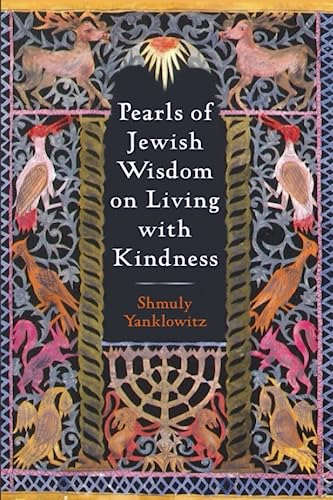 Pearls of Jewish Wisdom on Living with Kindness