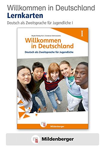 Willkommen in Deutschland – Lernkarten Deutsch als Zweitsprache für Jugendliche I: Bild- und Wortkarten für das Wortschatztraining