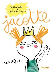 Jacotte. Jacotte : 60 histoires à lire seul(e) ou accompagné(e)