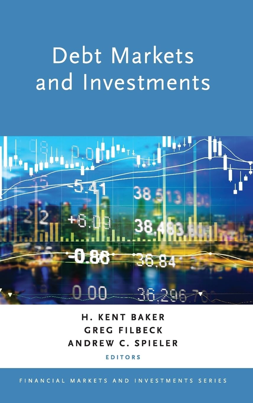 Debt Markets and Investments (Financial Markets and Investments)
