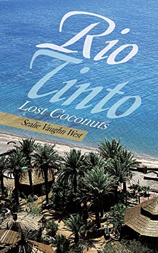 Rio Tinto: Lost Coconuts