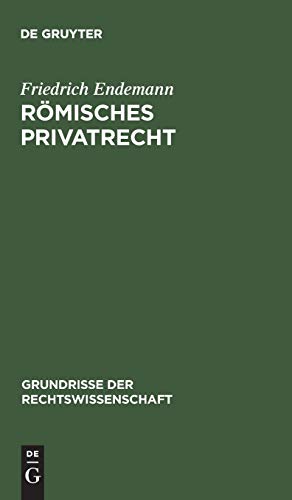 Römisches Privatrecht (Grundrisse der Rechtswissenschaft, 12, Band 12)