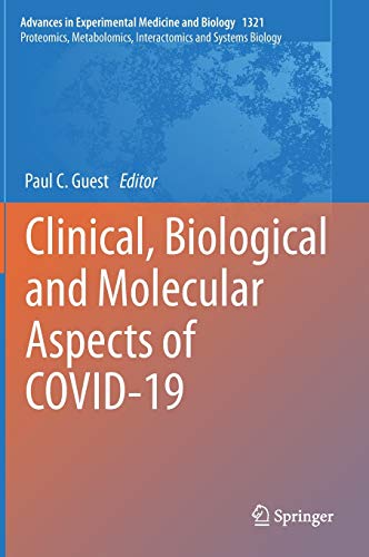 Clinical, Biological and Molecular Aspects of COVID-19 (Advances in Experimental Medicine and Biology, 1321, Band 1292)